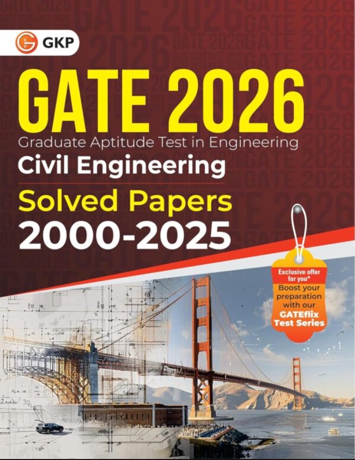 GATE 2026 : Civil Engineering – 26 Years of Fully Solved Papers (2000-2025) | Answers with Explanations | With GATEflix Test Series